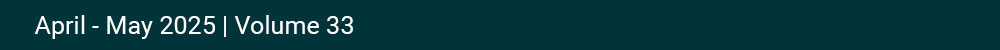 April – May 2025 | Volume 33